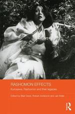 Rashomon Effects: Kurosawa, Rashomon and their legacies