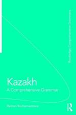 Kazakh: A Comprehensive Grammar