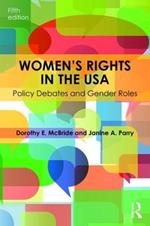 Women's Rights in the USA: Policy Debates and Gender Roles