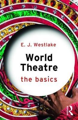World Theatre: The Basics - E. J. Westlake - cover