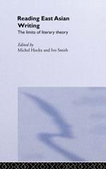 Reading East Asian Writing: The Limits of Literary Theory