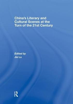 China's Literary and Cultural Scenes at the Turn of the 21st Century - cover