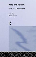 Race and Racism: Essays in Social Geography