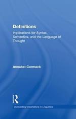 Definitions: Implications for Syntax, Semantics, and the Language of Thought