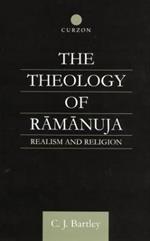 The Theology of Ramanuja: Realism and Religion