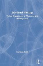 Emotional Heritage: Visitor Engagement at Museums and Heritage Sites