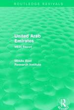 United Arab Emirates (Routledge Revival): MERI Report