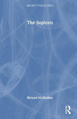 The Sophists - Richard McKirahan - cover