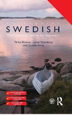 Colloquial Swedish: The Complete Course for Beginners - Philip Holmes,Jennie Sävenberg,Gunilla Serin - cover