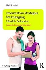 Intervention Strategies for Changing Health Behavior: Applying the Disconnected Values Model