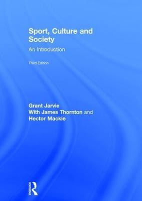 Sport, Culture and Society: An introduction - Grant Jarvie - cover