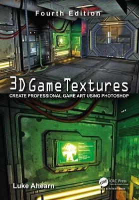 3D Game Textures: Create Professional Game Art Using Photoshop - Luke Ahearn - cover