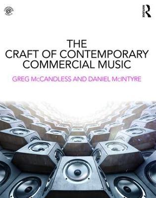 The Craft of Contemporary Commercial Music - Greg McCandless,Daniel McIntyre - cover