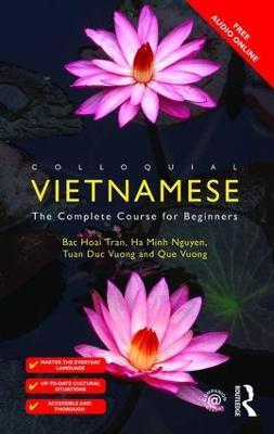 Colloquial Vietnamese: The Complete Course for Beginners - Bac Hoai Tran,Ha Minh Nguyen,Tuan Duc Vuong - cover