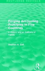 Forging Accounting Principles in Five Countries: A History and an Analysis of Trends