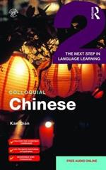 Colloquial Chinese 2: The Next Step in Language Learning