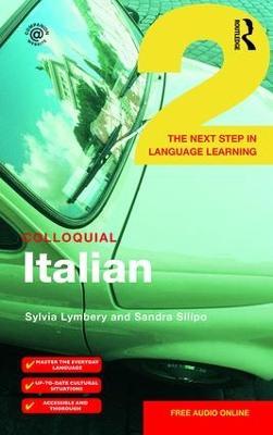 Colloquial Italian 2: The Next Step in Language Learning - Sylvia Lymbery,Sandra Silipo - cover