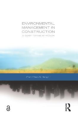 Environmental Management in Construction: A Quantitative Approach - Zhen Chen,Heng Li - cover