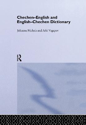 Chechen-English and English-Chechen Dictionary - Johanna Nichols,Ronald L. Sprouse,Arbi Vagapov - cover