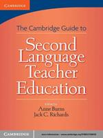 Cambridge Guide to Second Language Teacher Education