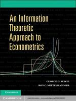 An Information Theoretic Approach to Econometrics