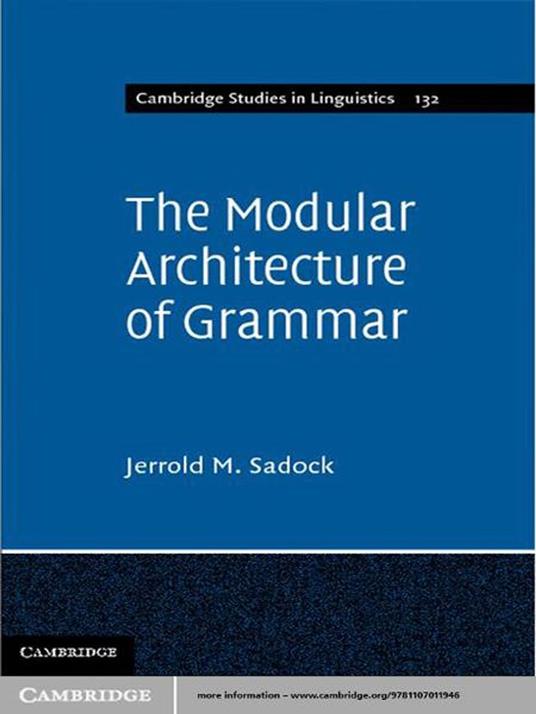 The Modular Architecture of Grammar