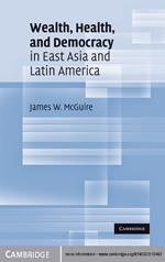 Wealth, Health, and Democracy in East Asia and Latin America