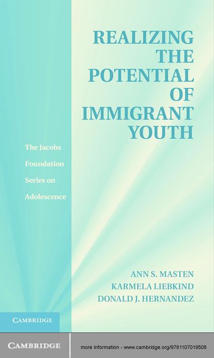 Realizing the Potential of Immigrant Youth