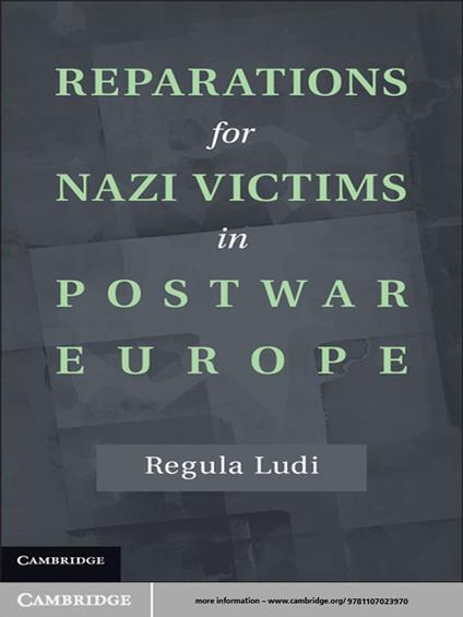 Reparations for Nazi Victims in Postwar Europe