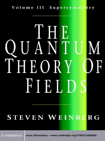 The Quantum Theory of Fields: Volume 3, Supersymmetry