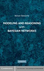 Modeling and Reasoning with Bayesian Networks