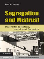 Segregation and Mistrust