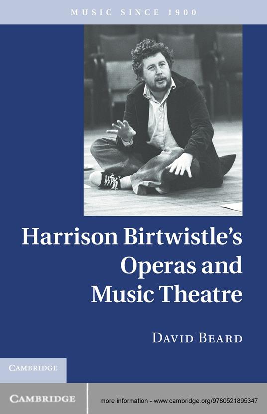 Harrison Birtwistle's Operas and Music Theatre