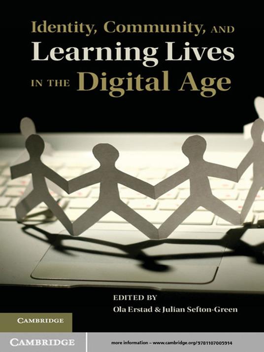 Identity, Community, and Learning Lives in the Digital Age