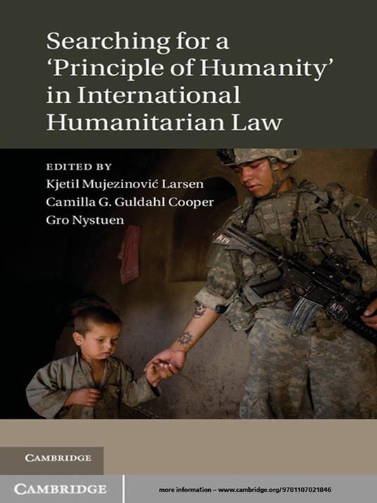 Searching for a 'Principle of Humanity' in International Humanitarian Law