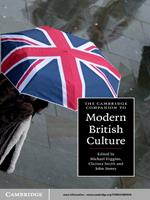 The Cambridge Companion to Modern British Culture