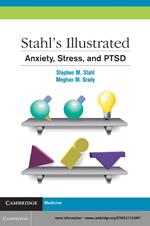 Stahl's Illustrated Anxiety, Stress, and PTSD