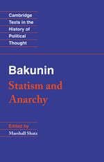 Bakunin: Statism and Anarchy