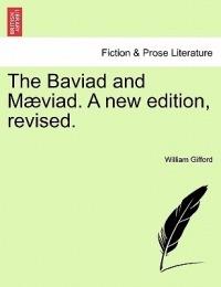 The Baviad and Maeviad. a New Edition, Revised. - William Gifford - cover