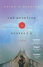 The Devotion of Suspect X: A Detective Galileo Novel