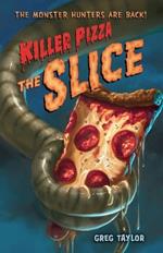 Killer Pizza: The Slice