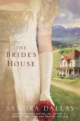 The Bride's House - Sandra Dallas - cover