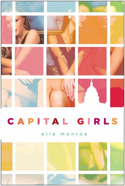 Capital Girls - Ella Monroe - ebook