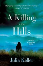 A Killing in the Hills