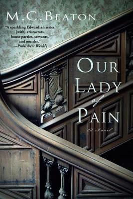 Our Lady of Pain: An Edwardian Murder Mystery - M C Beaton - cover