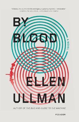 By Blood - Ellen Ullman - cover