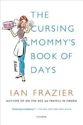 The Cursing Mommy's Book of Days - Ian Frazier - cover