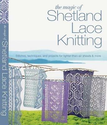 The Magic of Shetland Lace Knitting - Elizabeth Lovick - cover