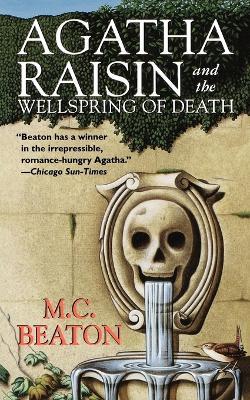 Agatha Raisin and the Wellspring of Death: An Agatha Raisin Mystery - M C Beaton - cover