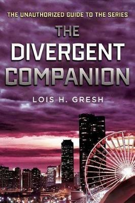 Divergent Companion - Lois H Gresh - cover